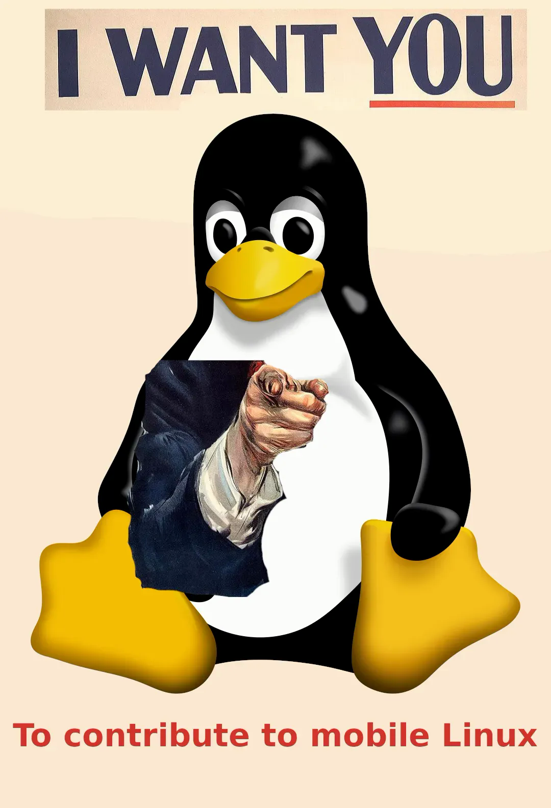 I want you poster uncle sam meme with Tux captioned "I want you to contribute to mobile linux"